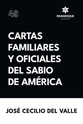 Cartas familiares y oficiales del Sabio de América 1