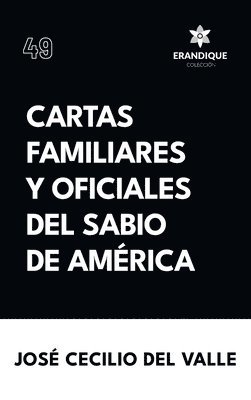 Cartas familiares y oficiales del Sabio de Amrica 1