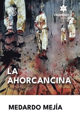 Medardo Mejía - Ahorcancina, Häftad