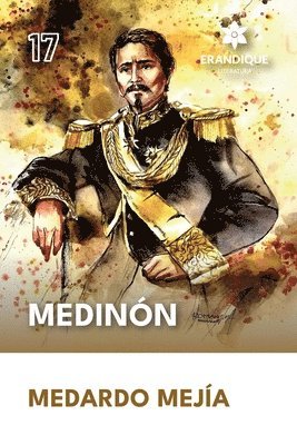 Medardo Mejía - Medinón, Häftad