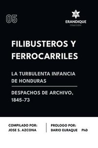 bokomslag Filibusteros y Ferrocarriles