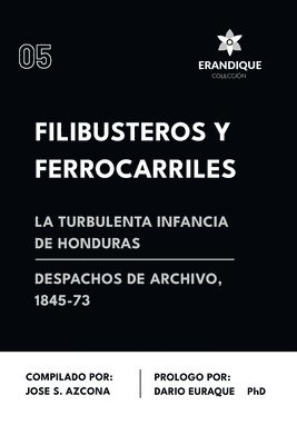 Filibusteros y Ferrocarriles 1