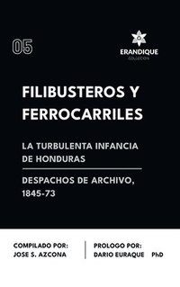 bokomslag Filibusteros y Ferrocarriles