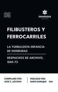 bokomslag Filibusteros y Ferrocarriles