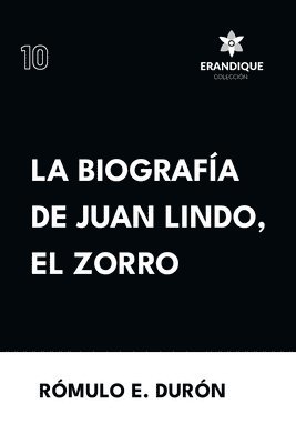 Rómulo E Durón - Biografía de Juan Lindo, el Zorro, Häftad
