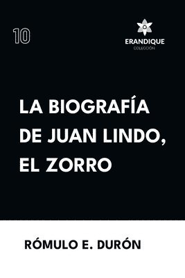 Biografa de Juan Lindo, el Zorro 1