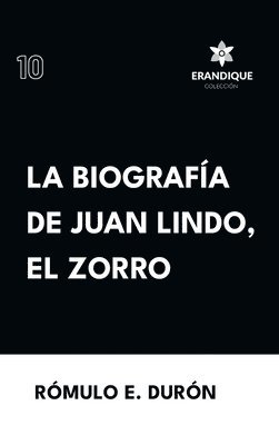 Rómulo E Durón - Biografía de Juan Lindo, el Zorro, Inbunden
