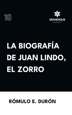 Biografa de Juan Lindo, el Zorro 1