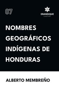 bokomslag Nombres Geográficos Indígenas de Honduras
