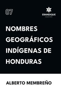 bokomslag Nombres Geogrficos Indgenas de Honduras