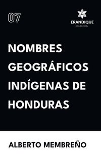 bokomslag Nombres Geográficos Indígenas de Honduras