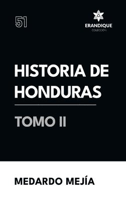 bokomslag Historia de Honduras Tomo II