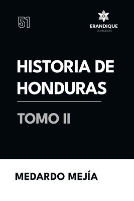 bokomslag Historia de Honduras Tomo II