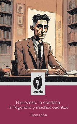 proceso, La condena, El fogonero y muchos cuentos