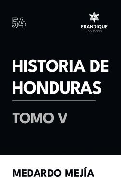 bokomslag Historia de Honduras Tomo V