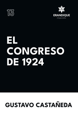 Gustavo A Castañeda - Congreso de 1924, Häftad