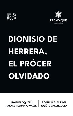 Ramón Oquelí, Rafael Heliodoro Valle, Rómulo E Durón - Dionisio de Herrera, el prócer olvidado, Inbunden