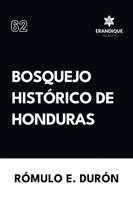Rómulo E Durón - Bosquejo Histórico de Honduras, Häftad