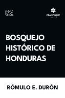 bokomslag Bosquejo Histrico de Honduras