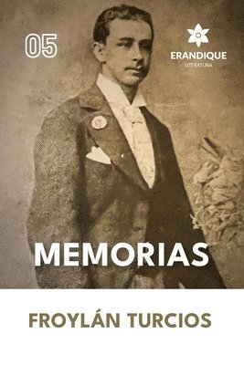 Froylán Turcios - Memorias, Häftad