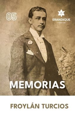 Froylán Turcios - Memorias, Inbunden
