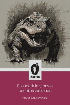 bokomslag El Cocodrilo y otros cuentos extraos