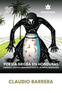 bokomslag Poesía Negra en Honduras (Además: Cantos Democráticos al General Morazán)