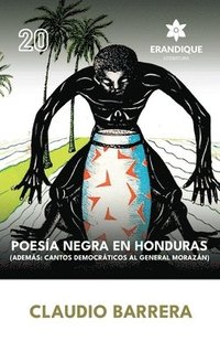 bokomslag Poesía Negra en Honduras (Además: Cantos Democráticos al General Morazán)