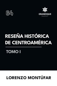 bokomslag Resea Histrica de Centroamrica Tomo I