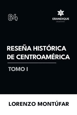 bokomslag Reseña Histórica de Centroamérica Tomo I