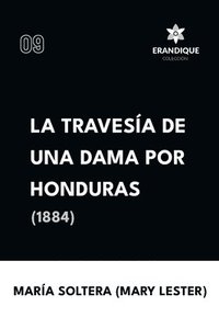 bokomslag Travesa de una dama por Honduras (1884)