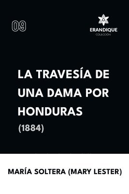 María Soltera Mary Lester - Travesía de una dama por Honduras (1884), Häftad