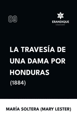 bokomslag Travesía de una dama por Honduras (1884)