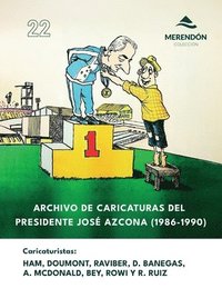 bokomslag Archivo de caricaturas del Presidente Jos Azcona (1986-1990)