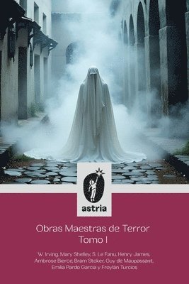 Froylán Turcios, Bram Stocker, Mary Shelley - Obras Maestras de Terror Tomo I, Häftad