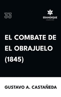bokomslag combate de El Obrajuelo (1845)