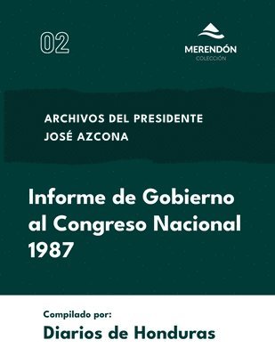 bokomslag Informe de Gobierno al Congreso Nacional 1987