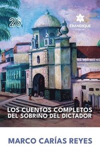 bokomslag Los cuentos completos del sobrino del dictador