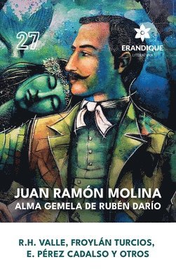 Rafael Heliodoro Valle, Froylán Turcios, Eliseo Pérez Cadalso - Juan Ramón Molina, Inbunden