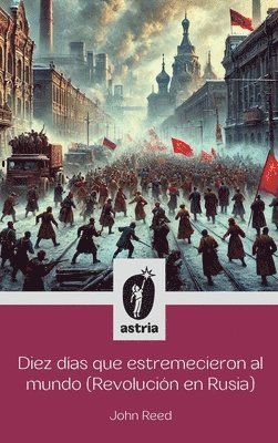 John Reed - Diez días que estremecieron al Mundo (Revolución en Rusia), Inbunden