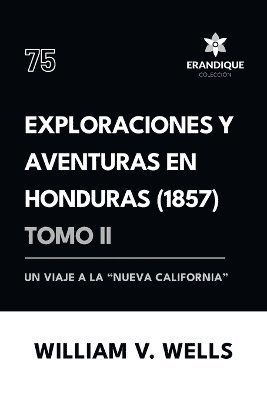 bokomslag Exploraciones y aventuras en Honduras 1857