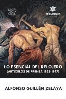 bokomslag Lo esencial del relojero (Artículos de prensa 1922-1947)