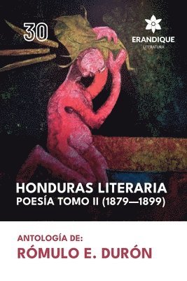 Rómulo E Durón - Honduras literaria poesía, Häftad