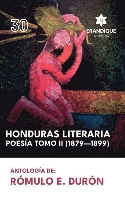 Rómulo E Durón - Honduras literaria poesía, Inbunden