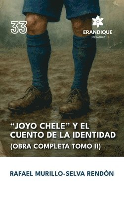 bokomslag 'Joyo Chele' y el cuento de la identidad (Obra completa Tomo II)
