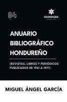 Miguel Ángel García - Anuario Bibliográfico Hondureño (Revistas, libros y periódicos publicados de 1961-1967), Häftad