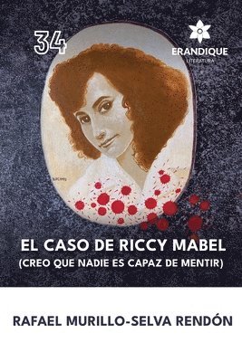 bokomslag caso de Riccy Mabel (Creo que nadie es capaz de mentir)