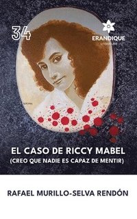 bokomslag El caso de Riccy Mabel (Creo que nadie es capaz de mentir)