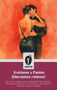 bokomslag Erotismo y Pasión (Diecisiete relatos)