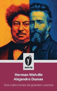 bokomslag Herman Melville Alejandro Dumas